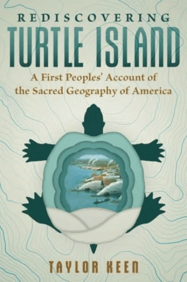 Rediscovering Turtle Island av Taylor Keen