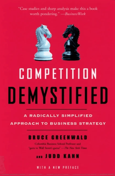 Competition Demystified av Bruce Greenwald, Kahn Judd