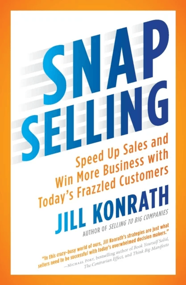 Snap Selling av Jill Konrath