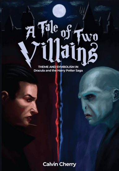 A Tale of Two Villains av Calvin H. Cherry