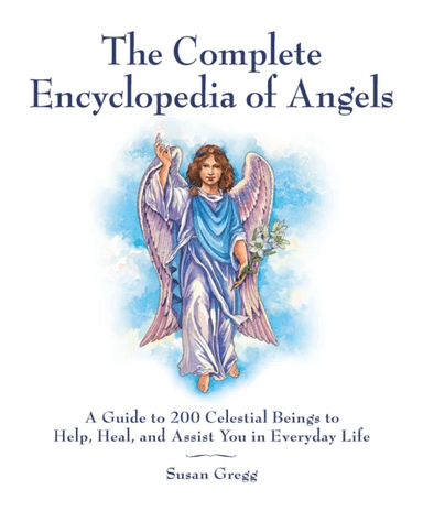 The Complete Encyclopedia of Angels av Susan Gregg