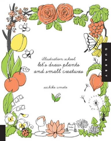 Let's Draw Plants and Small Creatures (Illustration School) av Sachiko Umoto