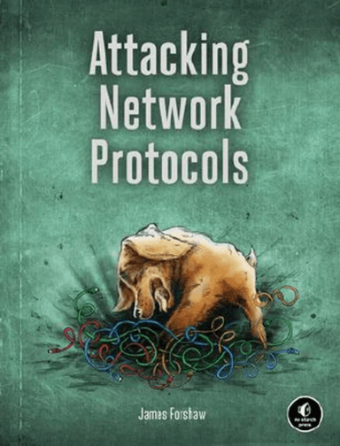 Attacking Network Protocols av James Forshaw