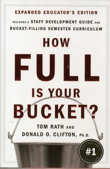 How Full Is Your Bucket? Expanded Educator's Edition av Tom Rath