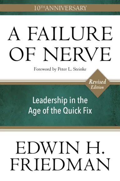 A Failure of Nerve, Revised Edition av Edwin H. Friedman