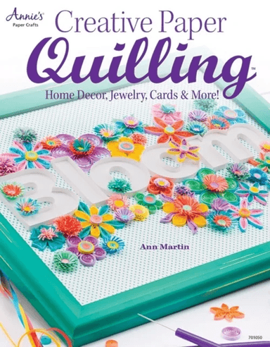 Creative Paper Quilling av Ann Martin