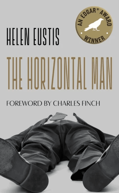 The Horizontal Man av Helen Eustis, Charles Finch