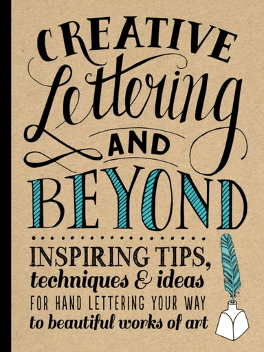 Creative Lettering and Beyond (Creative and Beyond) av Gabri Joy Kirkendall, Laura Lavender, Julie Manwaring, Shauna Lynn Panczyszyn