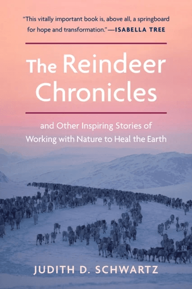 The Reindeer Chronicles av Judith D. Schwartz