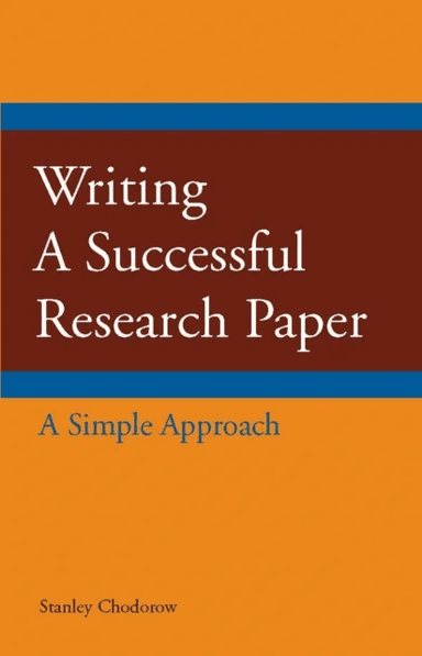 Writing a Successful Research Paper av Stanley Chodorow