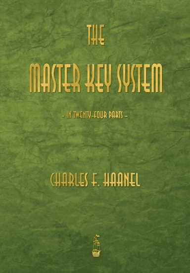 The Master Key System av Charles F Haanel