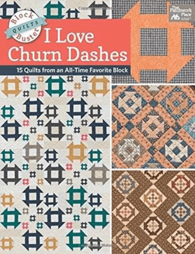 Block-Buster Quilts - I Love Churn Dashes av Karen M Burns