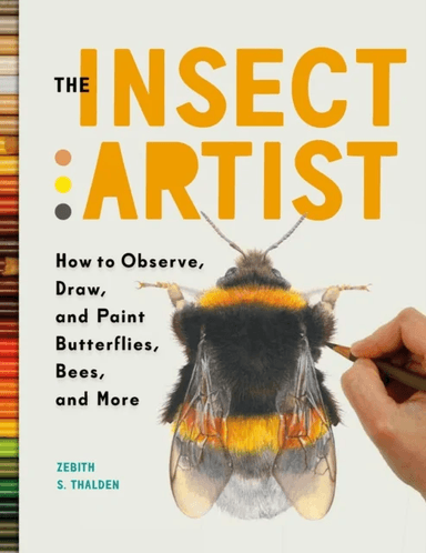 The Insect Artist av Zebith Stacy Thalden