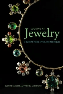 Looking at Jewelry (Looking at series) - A Guide to Terms, Styles, and Techniques av Susanne Gansicke, Yvonne J Markowitz