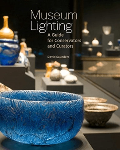 Museum Lighting - A Guide for Conservators and Curators av David Saunders