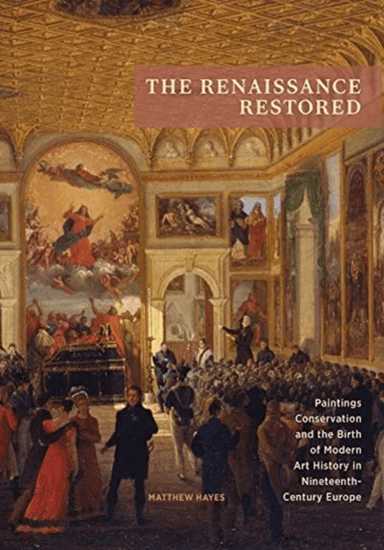 The Renaissance Restored av Matthew Hayes