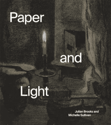 Paper and Light av Julian Brooks, Michelle Sullivan