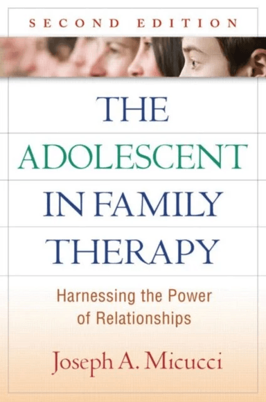 The Adolescent in Family Therapy av Joseph A. Micucci