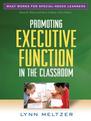 Promoting Executive Function in the Classroom av Lynn Meltzer