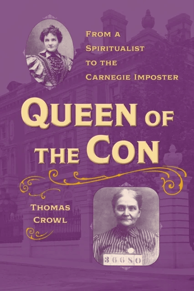 Queen of the Con av Thomas Crowl