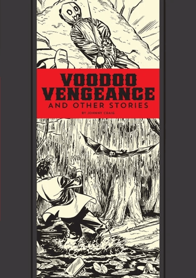 Voodoo Vengeance And Other Stories av Al Feldstein