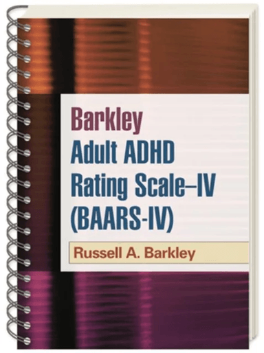 Barkley Adult ADHD Rating Scale--IV (BAARS-IV), (Wire-Bound Paperback) av Russell A. Barkley