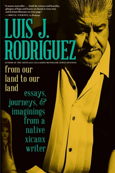 From Our Land To Our Land av Luis Rodriguez