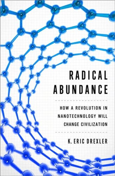 Radical Abundance av K. Eric Drexler