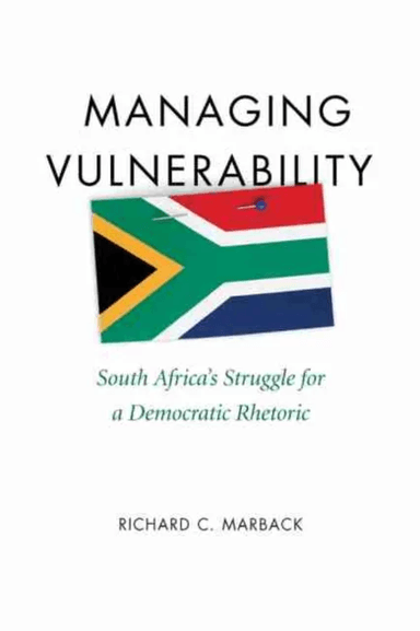 Managing Vulnerability av Richard C. Marback