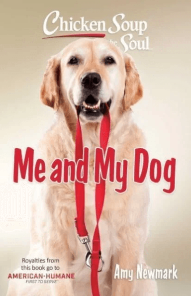 Chicken Soup for the Soul: Me and My Dog av Amy Newmark