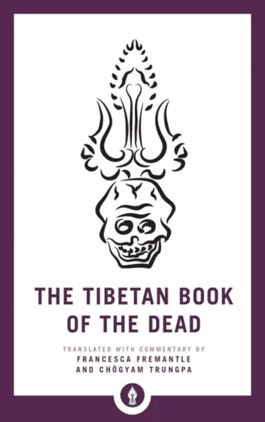 The Tibetan Book of the Dead av Francesca Fremantle, Chogyam Trungpa