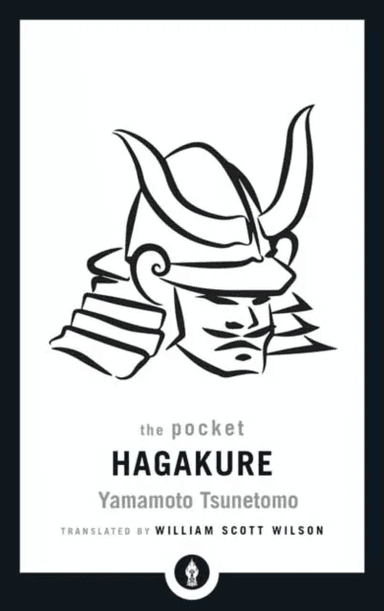 The Pocket Hagakure av Yamamoto Tsunetomo, William Scott Wilson