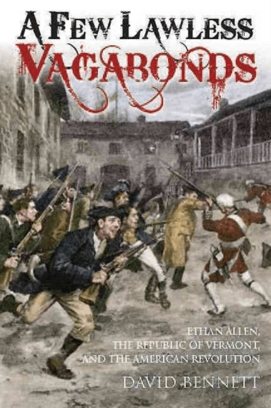 A Few Lawless Vagabonds av David Bennett