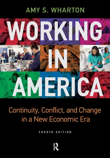 Working in America av Amy S Wharton