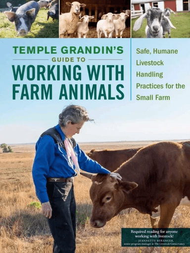 Temple Grandin's Guide to Working with Farm Animals av Temple Grandin