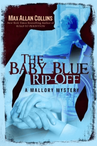 The Baby Blue Rip-Off av Max Allan Collins
