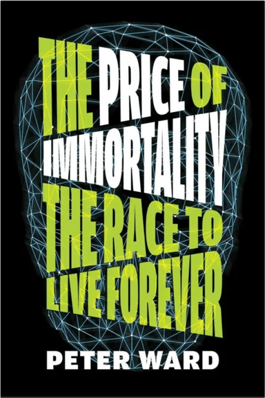 The Price Of Immortality av Peter Ward
