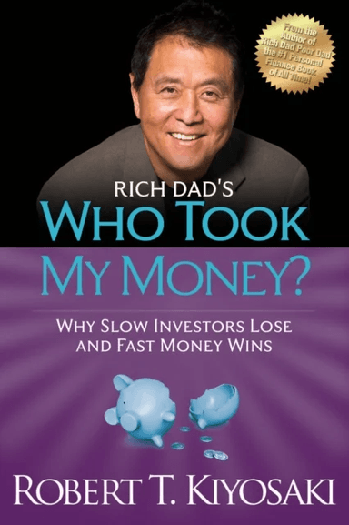 Rich Dad's Who Took My Money? av Robert T. Kiyosaki