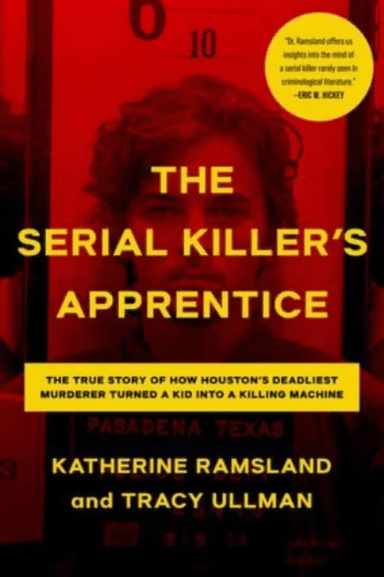 The Serial Killer's Apprentice av Katherine Ramsland, Tracy Ullman