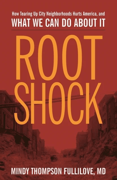 Root Shock av Mindy Thompson Fullilove