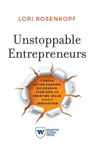 Unstoppable Entrepreneurs av Lori Rosenkopf