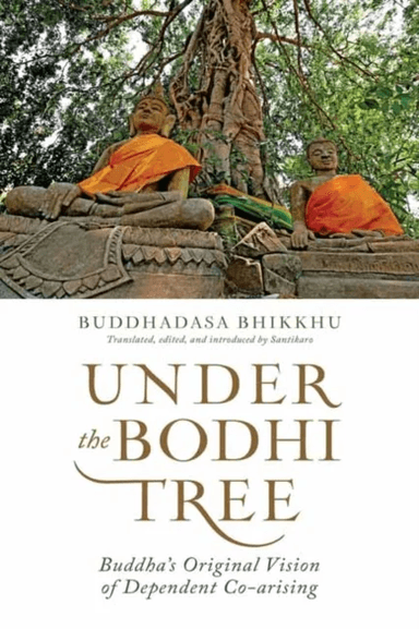 Under the Bodhi Tree av Ajahn Buddhadasa Bhikkhu