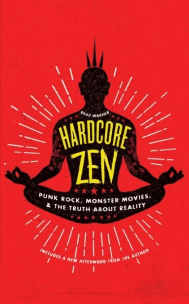 Hardcore Zen av Brad Warner