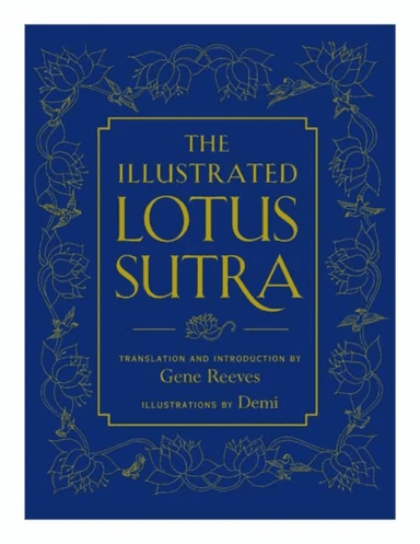 The Illustrated Lotus Sutra av Gene Reeves, Demi