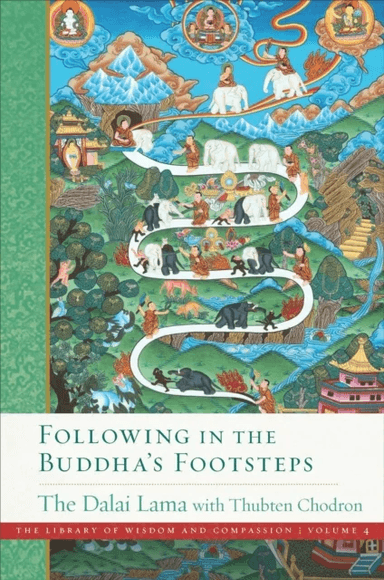 Following in the Buddha's Footsteps av His Holiness the Dalai Lama, Thubten Chodron