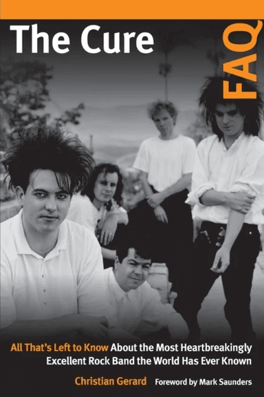 The Cure FAQ av Christian Gerard