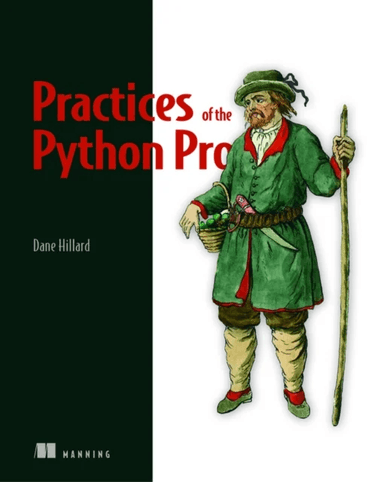 Practices of the Python Pro av Dane Hillard