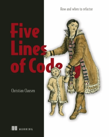 Five Lines of Code av Christian Clausen