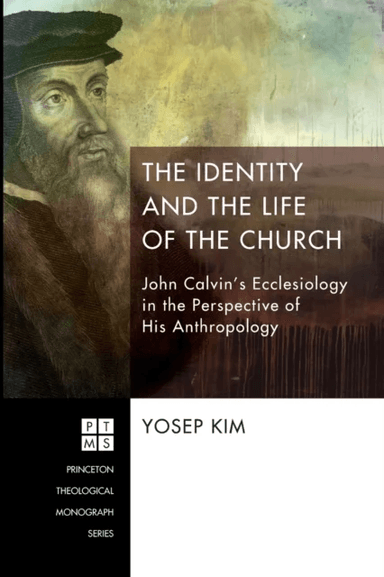 The Identity and the Life of the Church av Yosep Kim