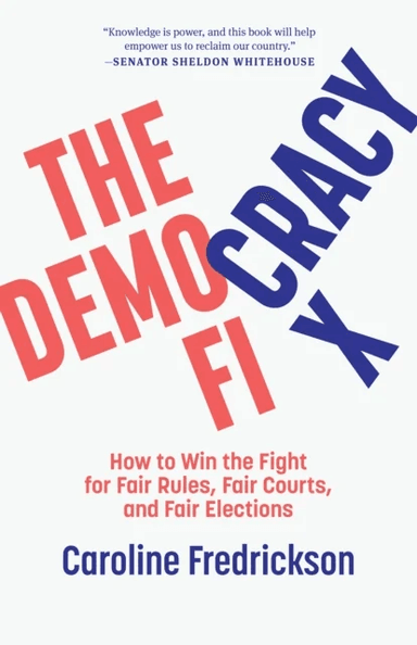The Democracy Fix av Caroline Fredrickson